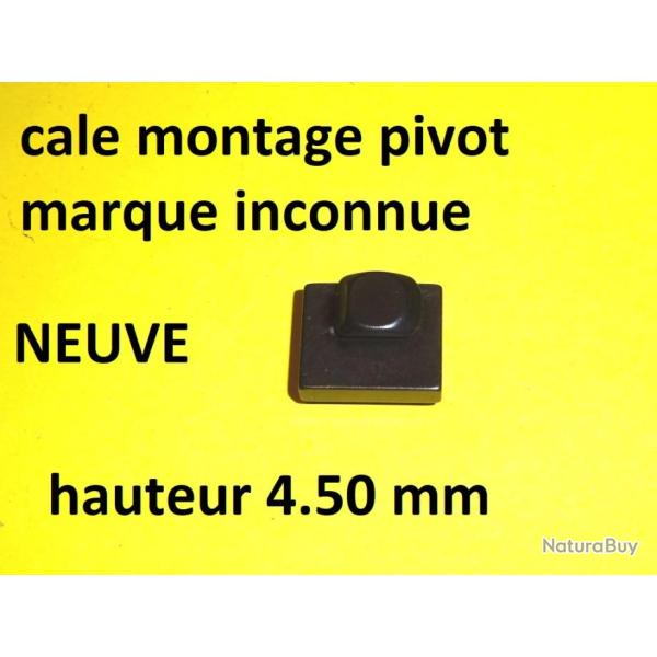 cale hauteur 4.50 mm de montage pivotant BROWNING REMINGTON CZ etc - VENDU PAR JEPERCUTE (R383)