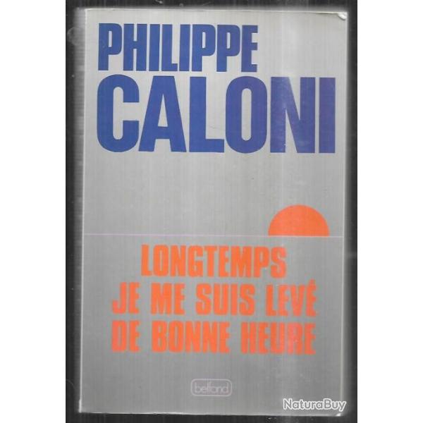 longtemps je me suis lev de bonne heure livre d'irraison de philippe caloni , radio journalisme