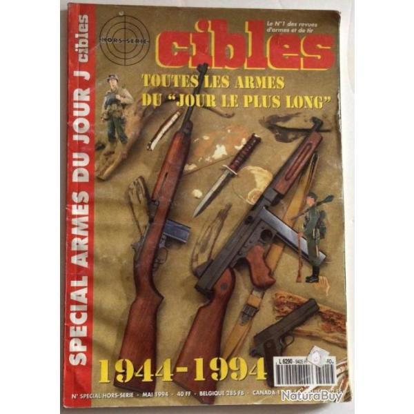 RARE REVUE CIBLES SPCIAL ARMES DU JOUR J - 1944