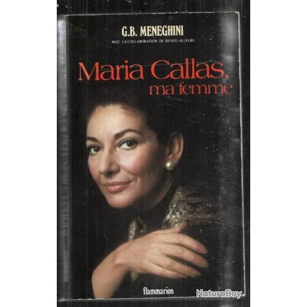 maria callas ma femme de g.b.meneghini