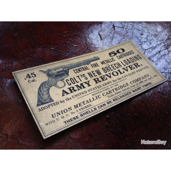STICKER 45 Long Colt Army Revolver Ammo box LABEL cartridges Western Old West Reproduction R�plique