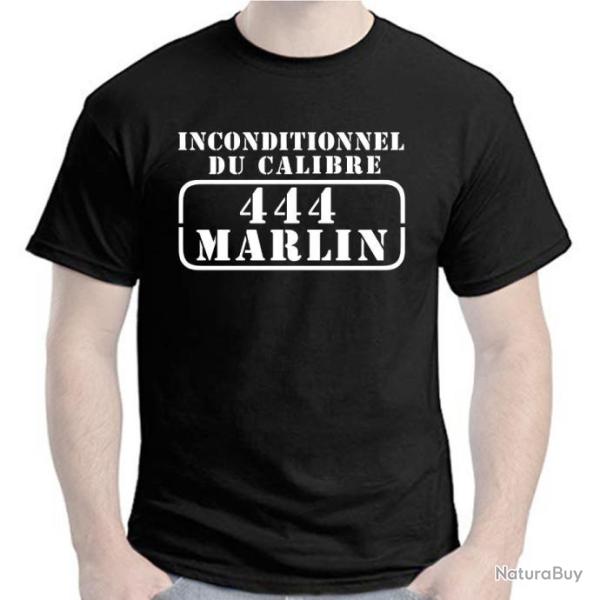 T-SHIRT - INCONDITIONNEL DU CALIBRE .444 MARLIN - Firearms 10.9�57mmR  Carabine Munition Stand Cible