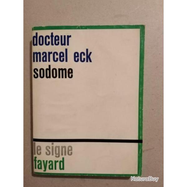 Sodome. Essai sur l'homosexualit