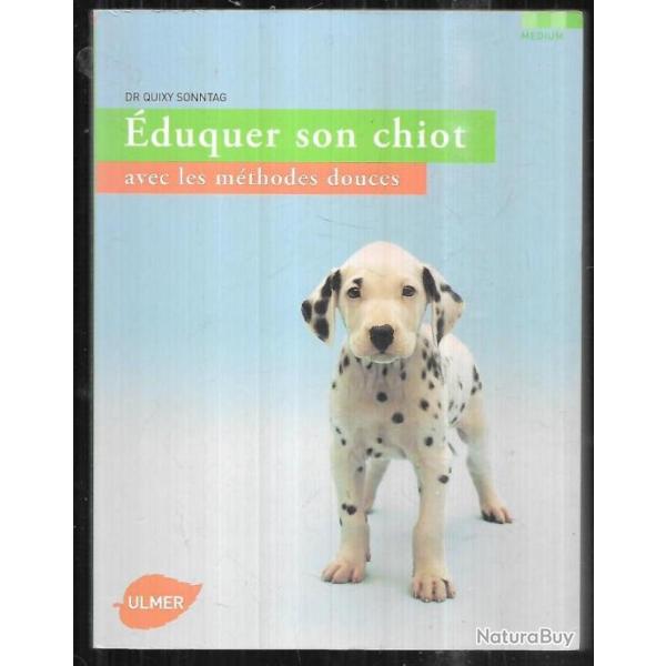 �duquer son chiot avec les m�thodes douces du dr quixy sonntag