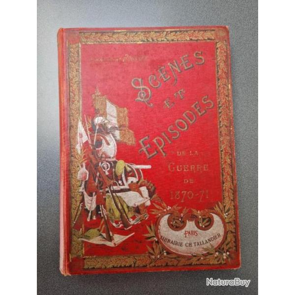 SCENES ET EPISODES DE LA GUERRE DE 1870 SECOND EMPIRE NAPOLEON III