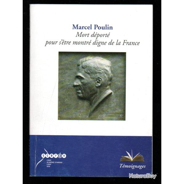 marcel poulin mort d�port� pour s'�tre montr� digne de la france t�moignages crisolles oise