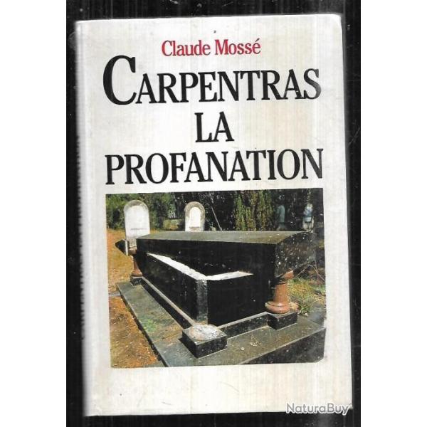 carpentras la profanation de claude moss�