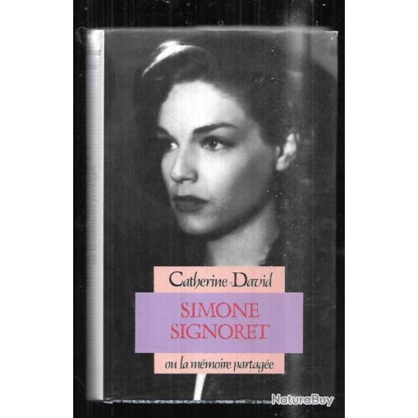 simone signoret ou la m�moire partag�e de catherine david