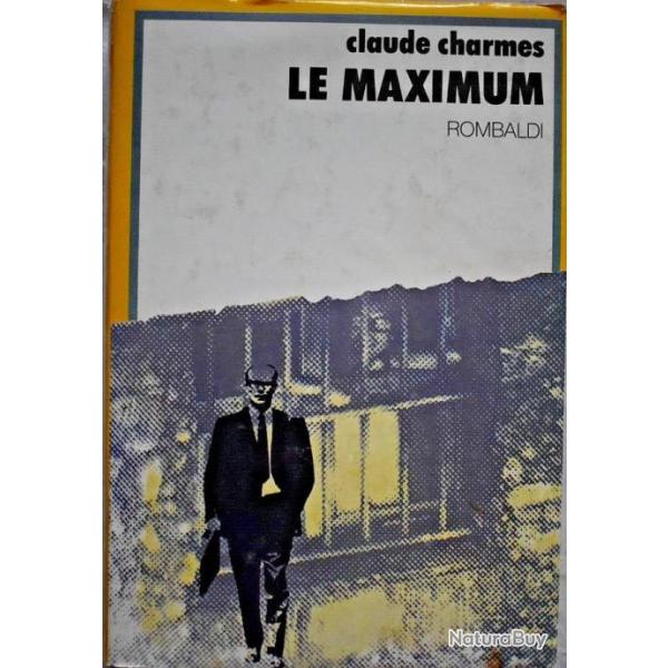 Le maximum - Claude Charmes
