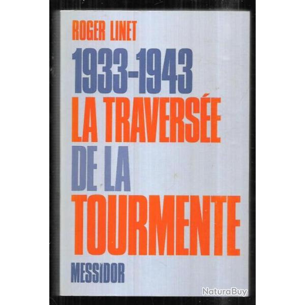 1933-1943 la travers�e de la tourmente de roger linet d�dicac� , cgt pcf
