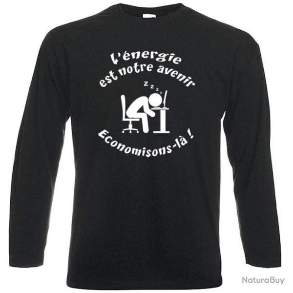 T-SHIRT MANCHES LONGUES Humour Blague L'�NERGIE EST NOTRE AVENIR Dr�le id�e cadeau No�l Anniversaire