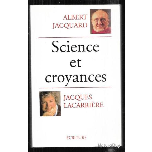 science et croyances d'albert jacquard et jacques lacari�re