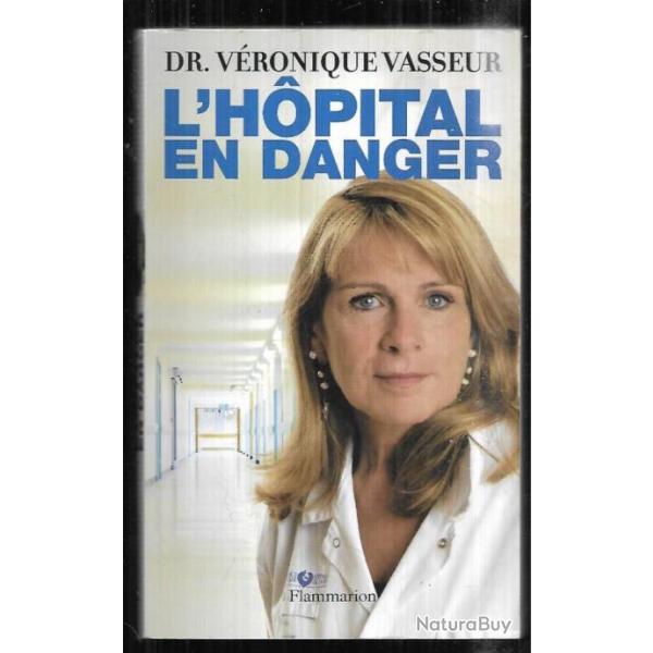 l'hopital en danger du dr vronique vasseur