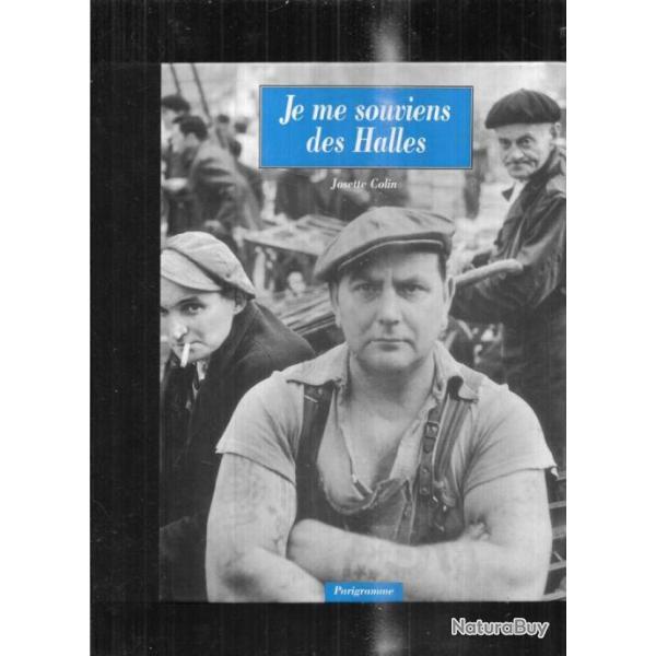 je me souviens des halles de josette colin , vieux paris
