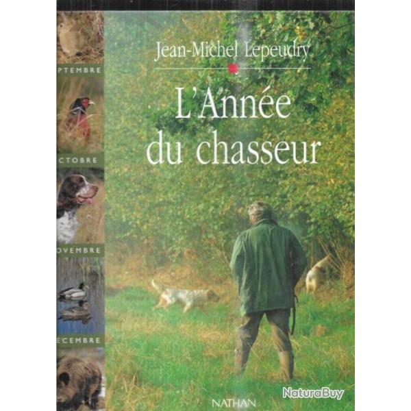 l'ann�e du chasseur de jean-michel lepeudry