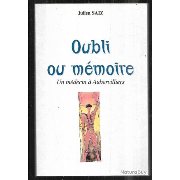 oublie ou m�moire un m�decin � aubervilliers de julien saiz (ant�rieur 1999)