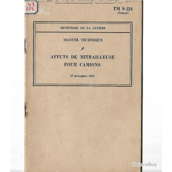 TM 9-224  Affuts de Mitrailleuses pour Camions (27 novembre 1943)