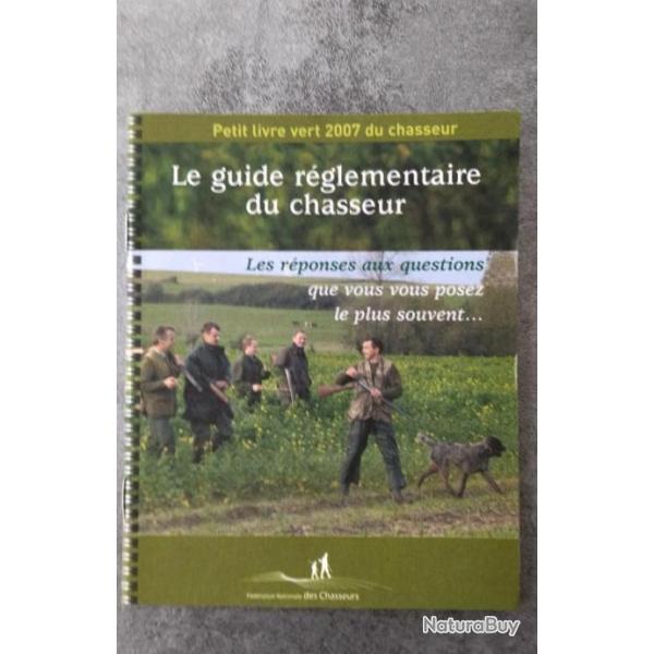 LE PETIT LIVRE VERT 2007 DU CHASSEUR