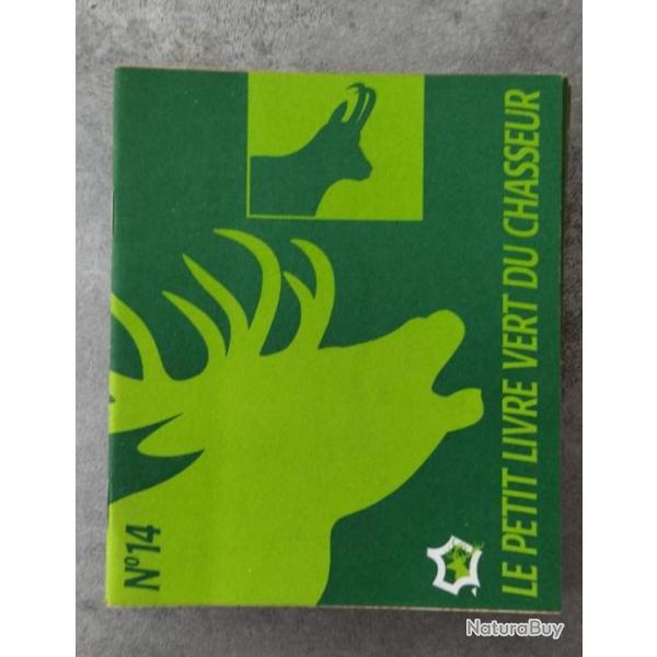 LE PETIT LIVRE VERT DU CHASSEUR N� 14  1991