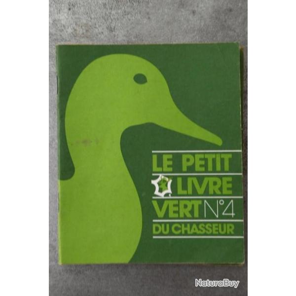LE PETIT LIVRE VERT DU CHASSEUR N�4  1981