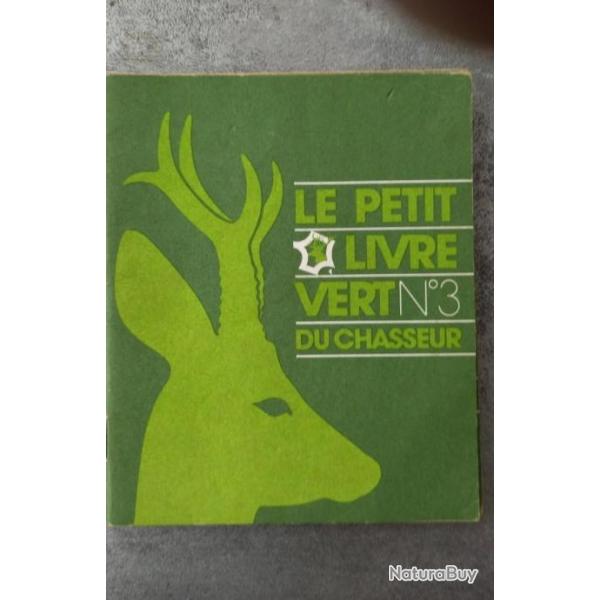 LE PETIT LIVRE VERT DU CHASSEUR N�3  1980