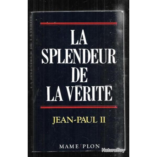 la splendeur de la vrit jean-paul II , religion lettre encyclique 6 aout 1993