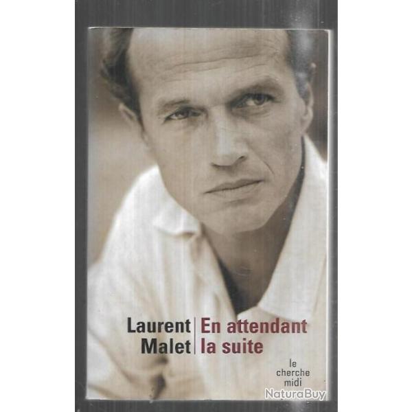 en attendant la suite de laurent malet , cancer