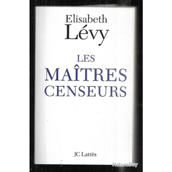 les maitres censeurs d'elisabeth l�vy