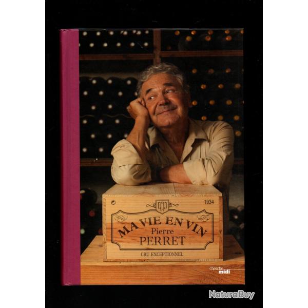 ma vie en vin de pierre perret