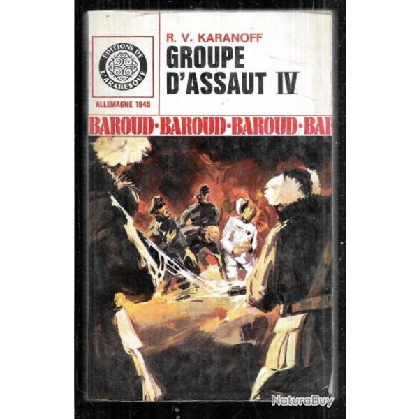 collection baroud groupe d'assaut IV allemagne 1945 de r.-v. karanoff