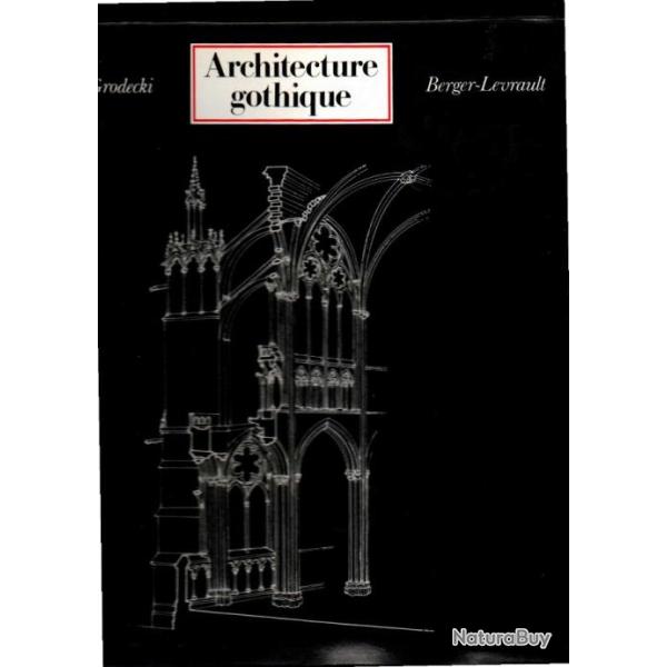 architecture gothique de louis grodecki  collection histoire mondiale de l'architecture