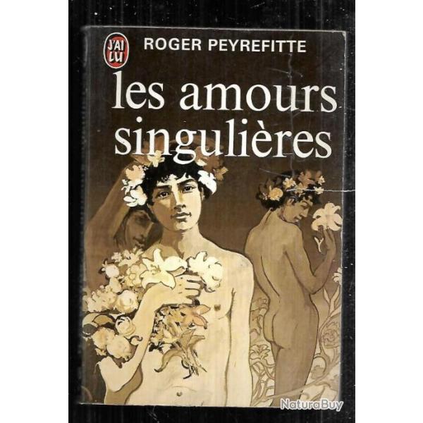 les amours singulires de roger peyrefitte j'ai lu