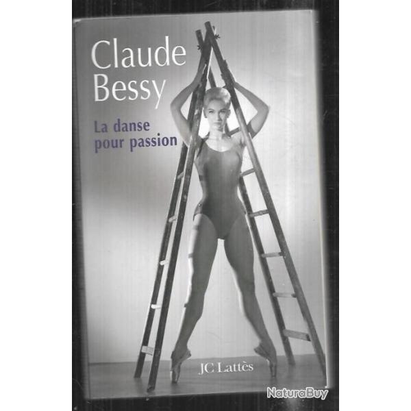 la danse pour passion de claude bessy op�ra de paris