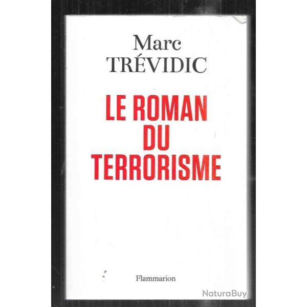 le roman du terrorisme de marc tr�vidic