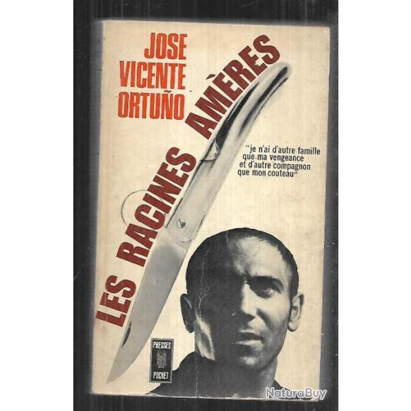 les racines am�res  jos� vincente ortuno , espagne ,presses pocket