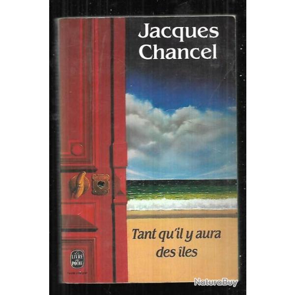 tant qu'il y aura des iles de jacques chancel  livre de poche