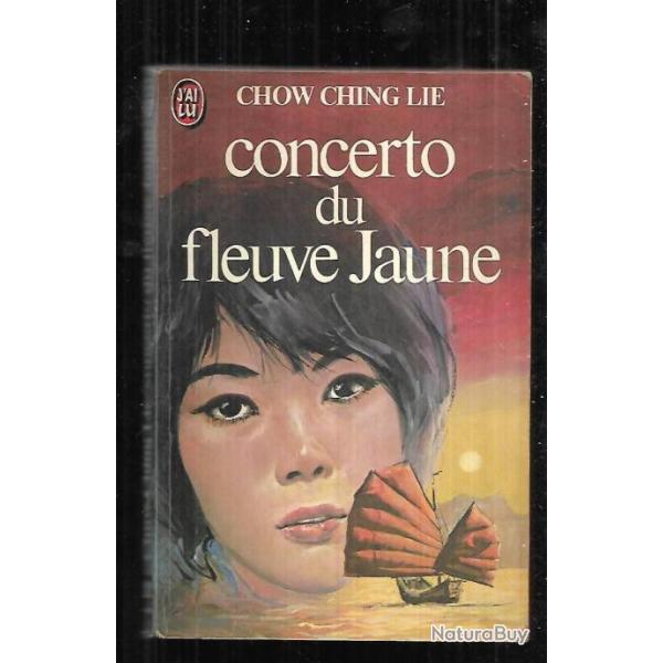 concerto du fleuve jaune de chow ching lie j'ai lu