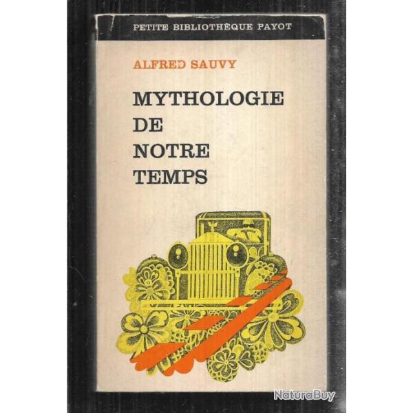 mythologie de notre temps d'alfred sauvy  petite biblioth�que payot