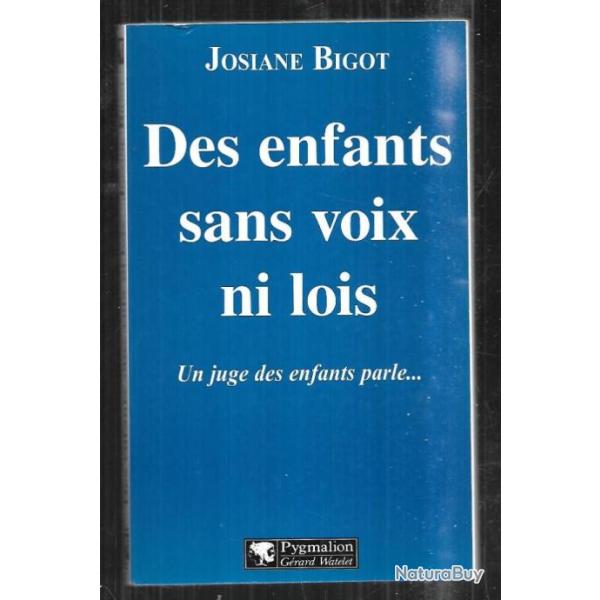 des enfants sans voix ni lois de josiane bigot