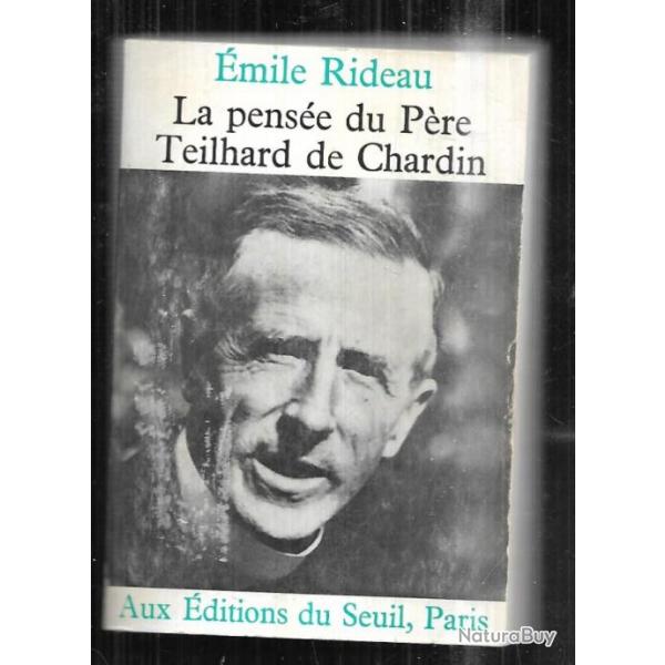 la pense du pre teilhard de chardin d'mile rideau , philosophie religion sotrisme