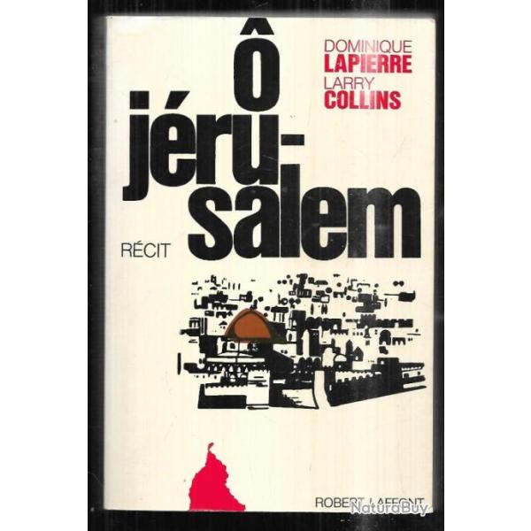 O jrusalem de dominique lapierre et larry collins. israel et ses problmes ,
