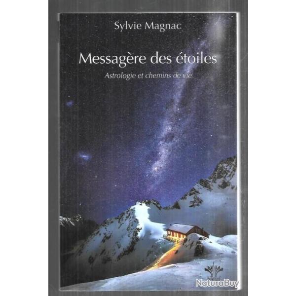 messagre des toiles astrologie et chemins de vie de sylvie magnac