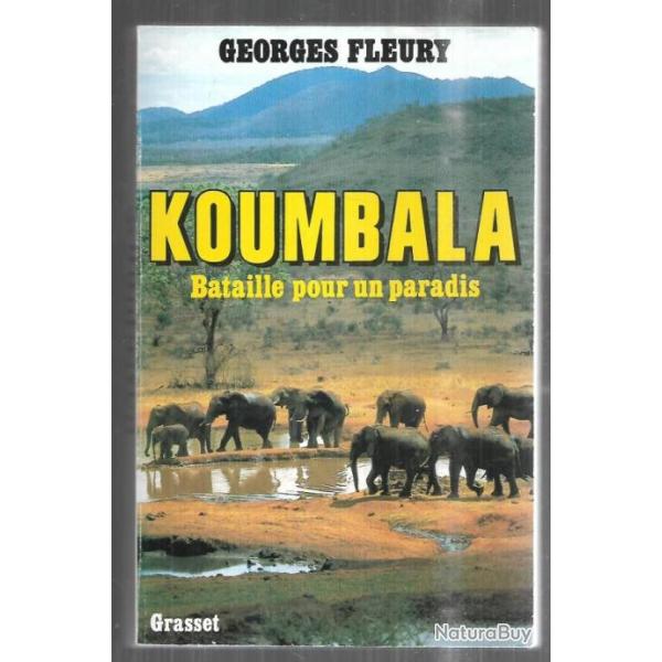 koumbala bataille pour un paradis  de georges fleury , centrafrique ,