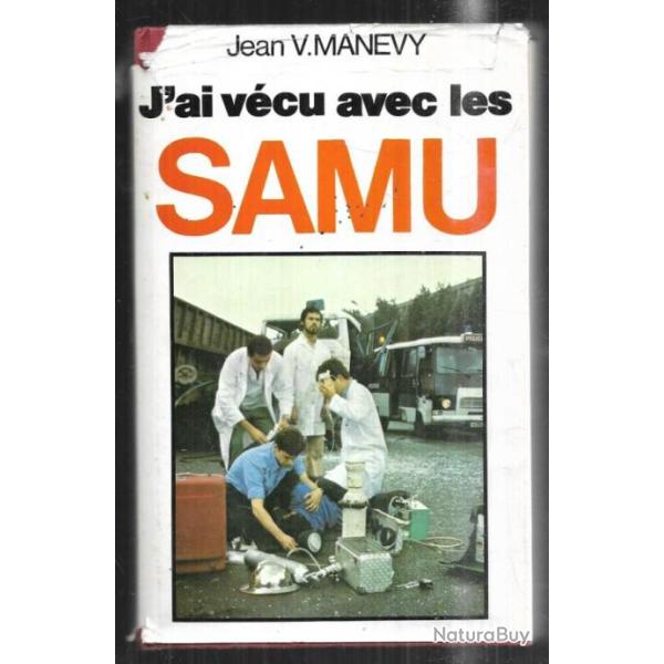 j'ai v�cu avec les samu de jean v.manevy