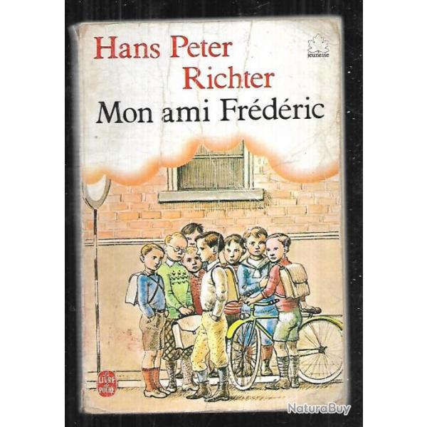 mon ami fr�d�ric par hans peter richter livre de poche jeunesse