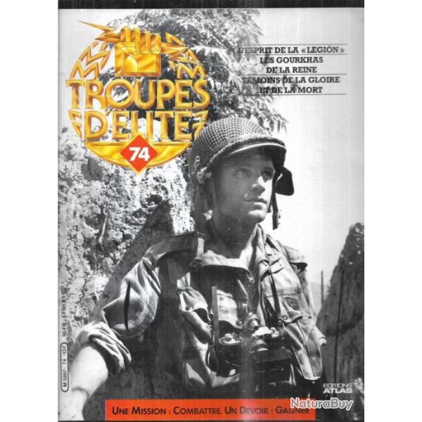 troupes d'�lite 74 gourkhas de la reine, l�gion espagnole, reporters de guerre , list