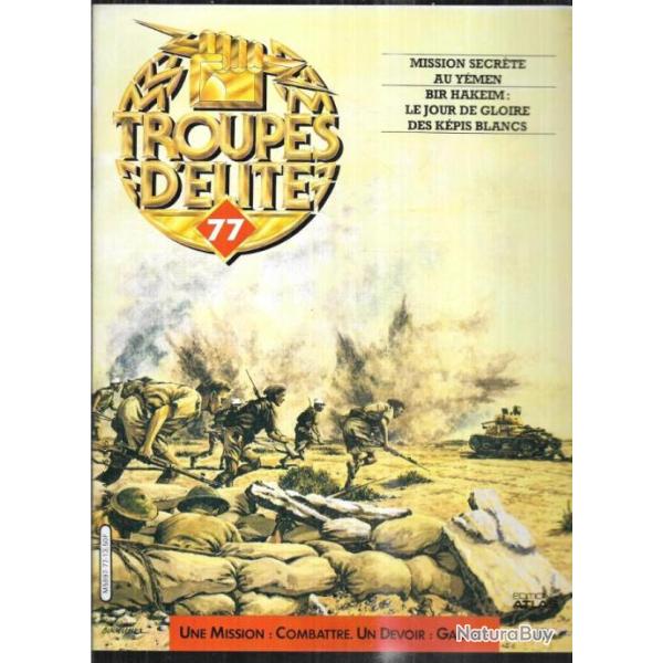 troupes d'�lite 77 mission secr�te y�men sas, bir hakeim l�gion �trang�re, von manteuffel