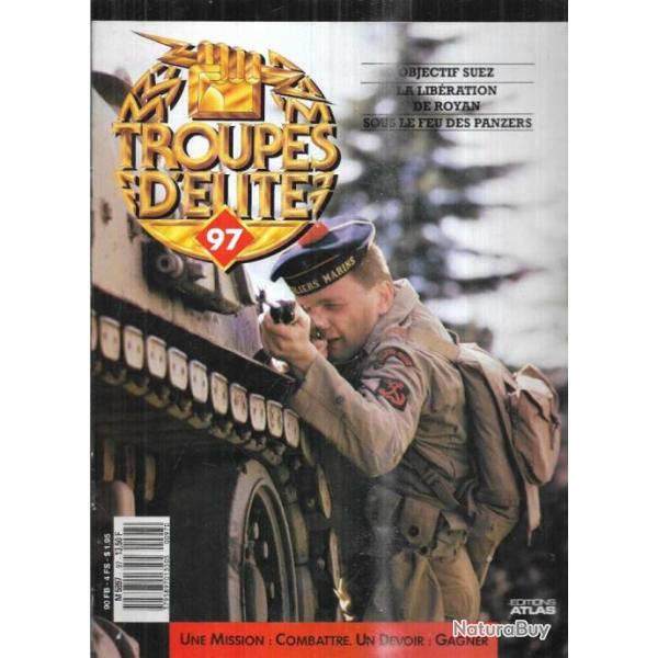 troupes d'�lite 97, objectif suez , lib�ration royan, sous le feu des panzers afrique , rundstedt