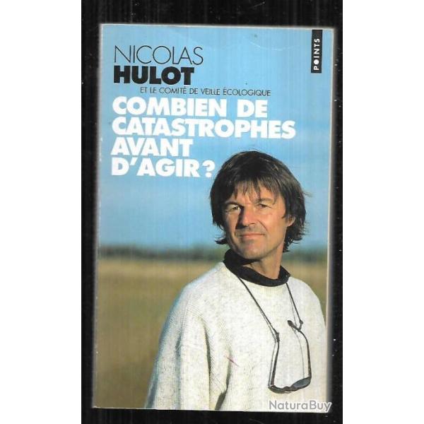 combien de catastrophes avant d'agir? nicolas hulot collection points