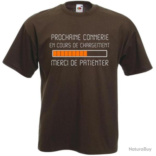T-SHIRT Humour - PROCHAINE CONNERIE EN COURS DE CHARGEMENT - ide cadeau drle pote collegue Nol !